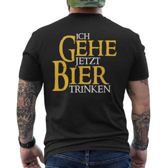 Ich Gehe Jetzt Bier Black S T-Shirt mit Rückendruck - Seseable