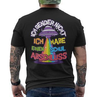 Ich Gender Nicht Ich Habe Einen Schulabschluss Quote Black T-Shirt mit Rückendruck - Seseable