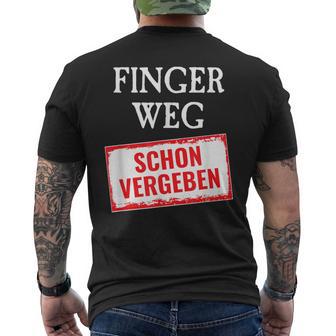 Ich Habe Eine Freundin Freund Finger Weg Schon Vergeben S T-Shirt mit Rückendruck - Seseable