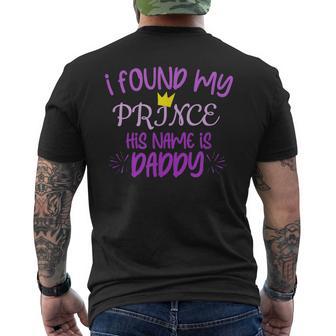 Ich Habe Meinen Prinz Gefunden Sein Name Ist Papa T-Shirt mit Rückendruck - Geschenkecke