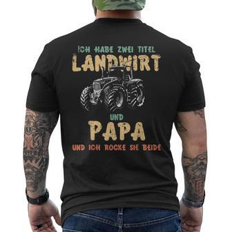 Ich Habe Zwei Titel Landwirt Und Papa Ich Rocke Sie Beide T-Shirt mit Rückendruck - Seseable
