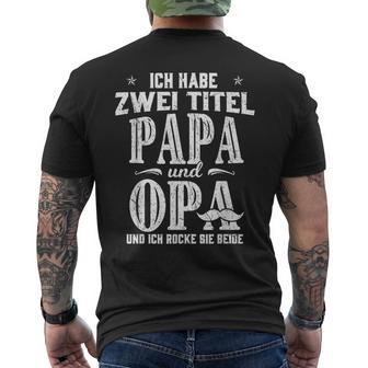 Ich Habe Zwei Titel Papa & Opa Father's Day Grand S T-Shirt mit Rückendruck - Geschenkecke