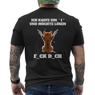 Ich Kaufe Ein I Und Möchte Lösen Cat T-Shirt mit Rückendruck - Seseable