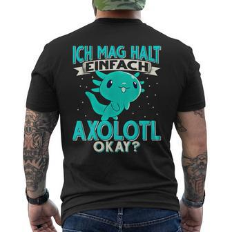 Ich Mag Halt Einfach Axolotl T-Shirt mit Rückendruck - Seseable