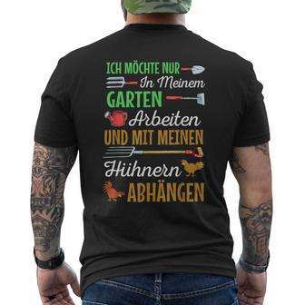 Ich Möchte Nur In Meiner Garten Arbeiten Hühner Ich Möchte Nur I T-Shirt mit Rückendruck - Seseable