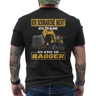 Ich Schnarche Nicht Ich Träumen Ich Wäre Ein Digger T-Shirt mit Rückendruck - Geschenkecke