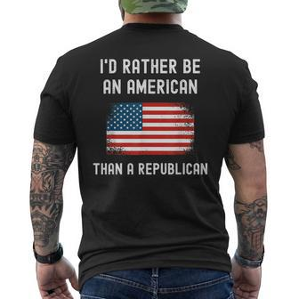 Id Rather Be An American Than A Republican Anti-Republicans Mens Back Print T-shirt - Thegiftio UK