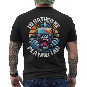 I'd Rather Be Playing Tag Gorilla Monke Tag Gorilla Vr Gamer Men's T-shirt Back Print - Seseable