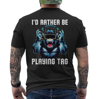 I'd Rather Be Playing Tag Gorilla Vr Gamer Gorilla Monke Tag Men's T-shirt Back Print - Monsterry UK