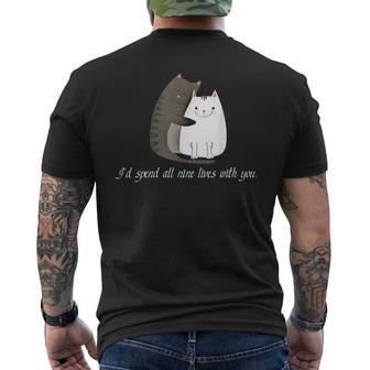 I'd Spend All Nine Lives With You Sweet Kitty Cat Men's T-shirt Back Print - Monsterry DE