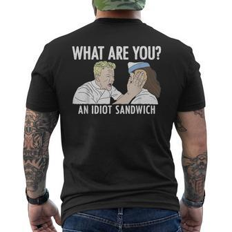 What Are You An Idiot Sandwich Men's T-shirt Back Print | Mazezy