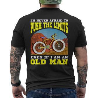 I'm Never Afraid To Push The Limits Even If I Am An Old Man Men's T-shirt Back Print - Monsterry DE