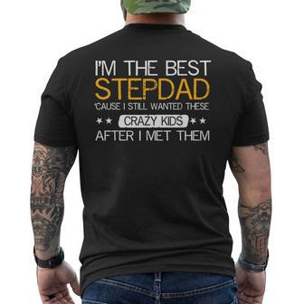 I'm The Best Step Dad Crazy Father's Day Men's T-shirt Back Print - Monsterry