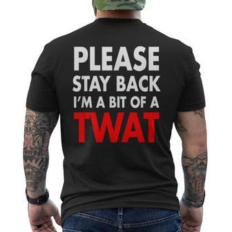 I'm A Bit Of A Twat Snarky Adult Humor Pun Joke Men's T-shirt Back Print - Thegiftio UK