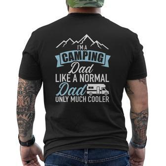 I'm A Camping Dad Like A Normal Dad Only Much Cooler Rv Mens Back Print T-shirt | Mazezy