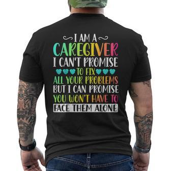 I'm A Caregiver I Can't Promise Caregiver Nurse Men's T-shirt Back Print - Seseable