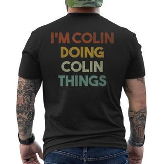 I'm Colin Doing Colin Things First Name Colin Men's T-shirt Back Print - Seseable