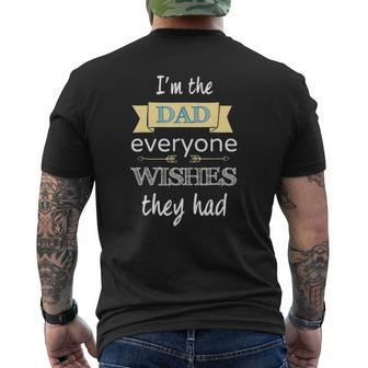 I'm The Dad Everyone Wishes They Had Mens Back Print T-shirt | Mazezy