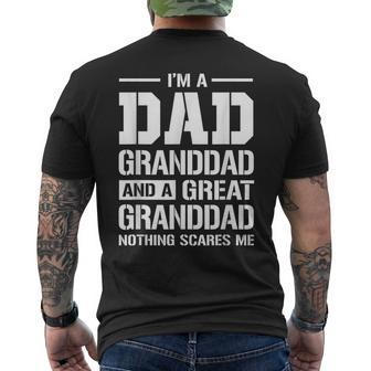 I'm A Dad Granddad And A Great Granddad Nothing Scares Me Men's T-shirt Back Print - Monsterry