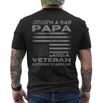 I'm A Dad Papa And A Veteran Nothing Scare Fathers Day Men's T-shirt Back Print - Thegiftio UK