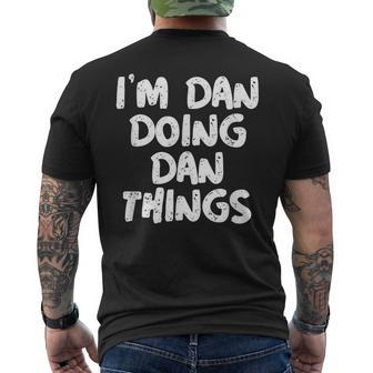 I'm Dan Doing Dan Things Men's T-shirt Back Print - Seseable