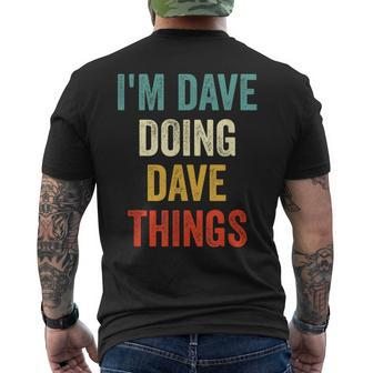 I'm Dave Doing Dave Things Vintage First Name Men's T-shirt Back Print - Monsterry DE