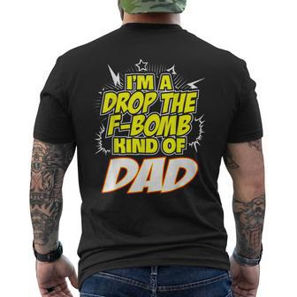 I'm A Drop The F-Bomb Kind Of Dad Men's T-shirt Back Print - Monsterry AU
