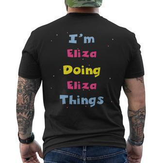 I'm Eliza Doing Eliza Things Cute Personalized Men's T-shirt Back Print - Seseable