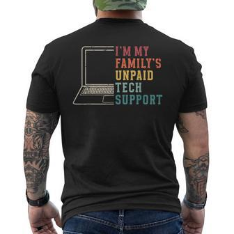 I'm My Family's Unpaid Tech Support Technical Support Men's T-shirt Back Print - Monsterry AU