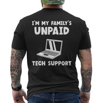 I'm My Family's Unpaid Tech Support It Helpdesk Computer Men's T-shirt Back Print - Seseable
