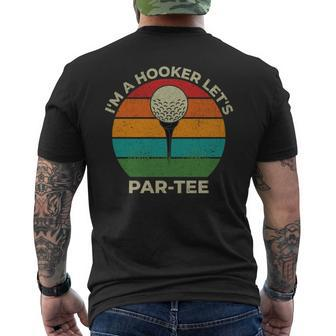 I'm A Hooker Let's Par Golf Dad Fathers Day Par Men's T-shirt Back Print - Seseable