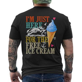I'm Just Here For The Free Ice Cream Cruise Lover 2024 Men's T-shirt Back Print | Mazezy CA