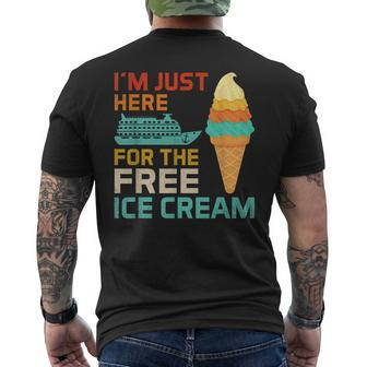 I'm Just Here For The Free Ice Cream Cruise Squad Men's T-shirt Back Print - Seseable