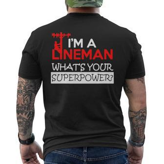 I'm A Lineman What Your Supperpower Men's T-shirt Back Print | Mazezy