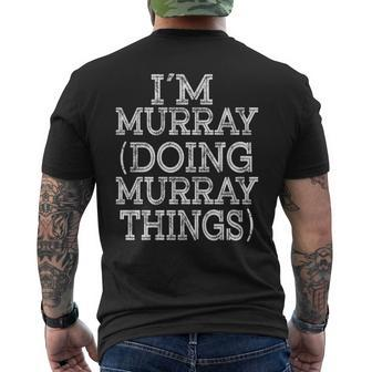 I'm Murray Doing Murray Things Family Reunion First Name Men's T-shirt Back Print - Seseable