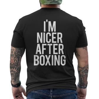 I'm Nicer After Boxing Gym Saying Fitness Training Men's T-shirt Back Print - Monsterry