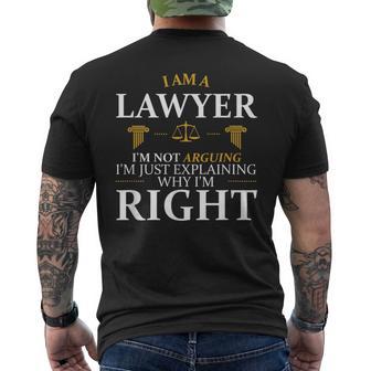 I'm Not Arguing I'm Just Explaining Why I'm Right Lawyer Men's T-shirt Back Print - Monsterry CA