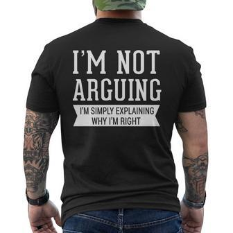 I'm Not Arguing I'm Simply Explaining Why I'm Right Mens Back Print T-shirt - Thegiftio UK