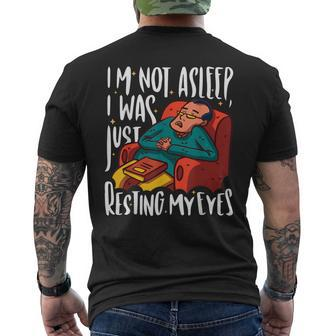 I'm Not Asleep I Was Just Resting My Eyes Fathers Day Men's T-shirt Back Print - Monsterry
