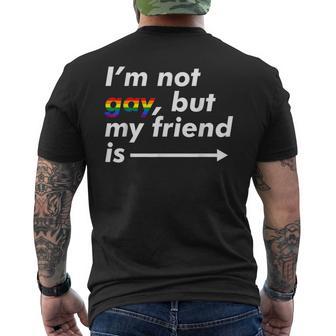 I'm Not Gay But My Friend Is Lgbt Ally T Men's T-shirt Back Print - Monsterry UK