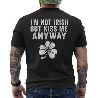 I'm Not Irish But Kiss Me Anyway St Patrick's Day Men's T-shirt Back Print - Seseable