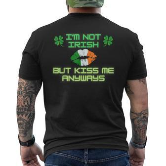 I'm Not Irish But Kiss Me Anyways Happy St Patrick's Day Men's T-shirt Back Print - Seseable