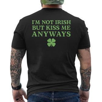 I'm Not Irish But Kiss Me Anyways Men's T-shirt Back Print | Mazezy