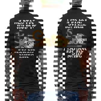 I'm Not Lazy I Just Enjoy Doing Nothing Lazy Monkey Men's T-shirt Back Print - Thegiftio