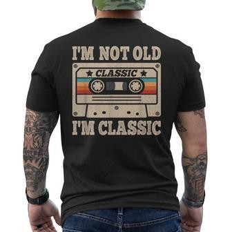 I'm Not Old I'm Classic Dad Grandpa Vintage Fathers Day Men Men's T-shirt Back Print - Seseable