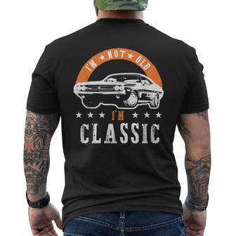 I'm Not Old I'm Classic Muscle Cars Retro Dad Vintage Car Men's T-shirt Back Print - Seseable