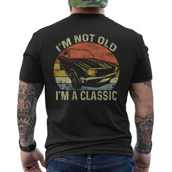 I'm Not Old Just Classic Fathers Day Vintage Retro Dad Men's T-shirt Back Print - Thegiftio UK