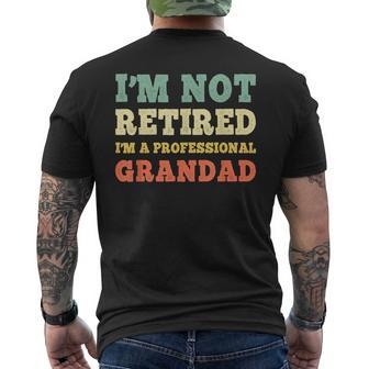 I'm Not Retired Professional Grandad Retirement Vintage Men's T-shirt Back Print - Monsterry