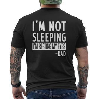I'm Not Sleeping I'm Resting My Eyes Dad Mens Back Print T-shirt | Mazezy