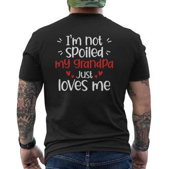 I'm Not Spoiled My Grandpa Loves Me Kids Best Friend Mens Back Print T-shirt | Mazezy